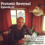 Ep097: Mike Blaha (The Blind Shake, BLAHA, Shadow in the Cracks)