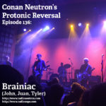 Ep136: Brainiac (John, Juan, Tyler)