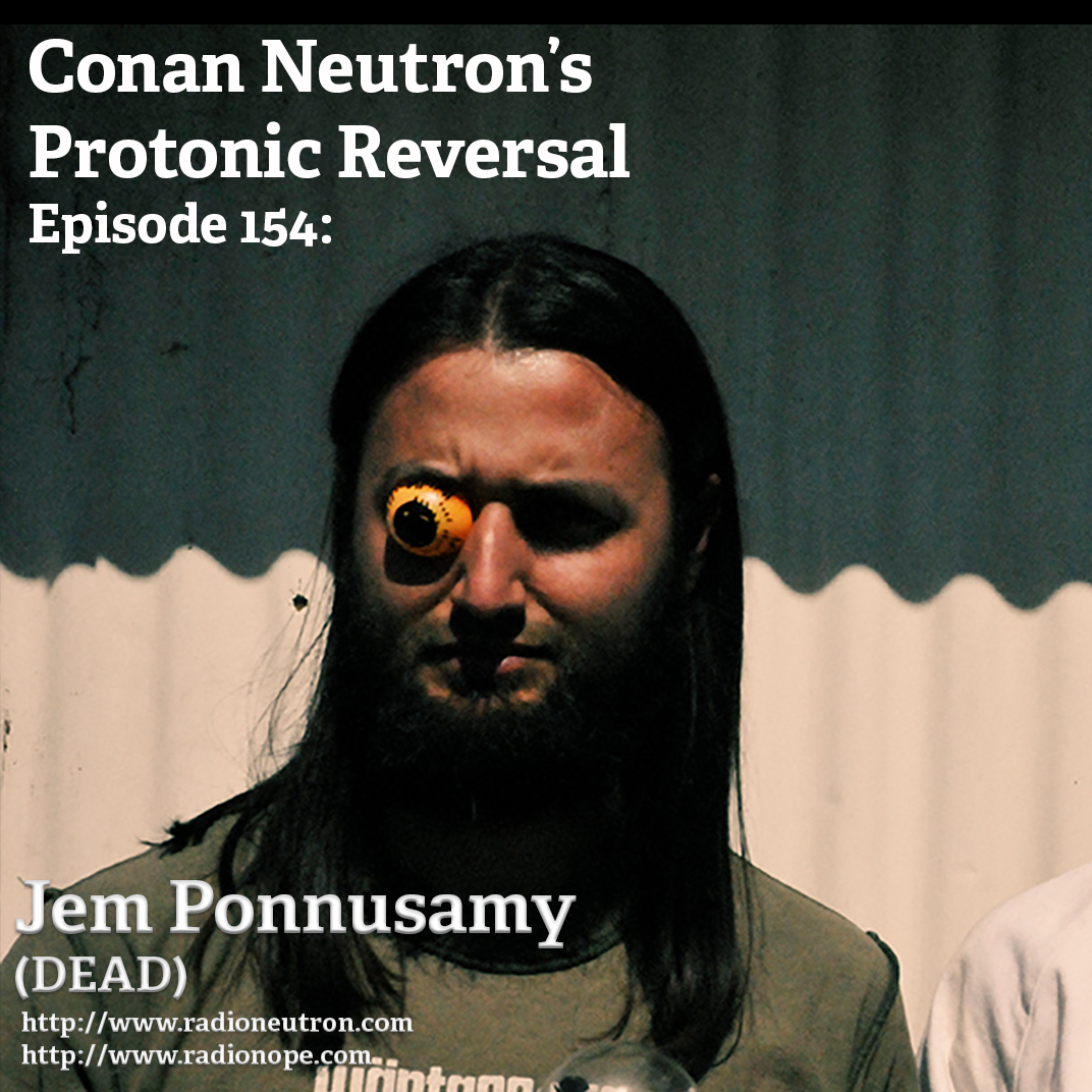 Ep154: Jem Ponnusamy (DEAD) post thumbnail image