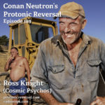 Ep189: Ross Knight (Cosmic Psychos)