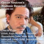 Ep190: David Pajo (Slint, Papa M, Zwan, Household Gods, Tortoise, Yeah Yeah Yeahs, Interpol, Dead Child, Stereolab)