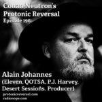 Ep196: Alain Johannes (Eleven, QOTSA, Desert Sessions, PJ Harvey, Producer)