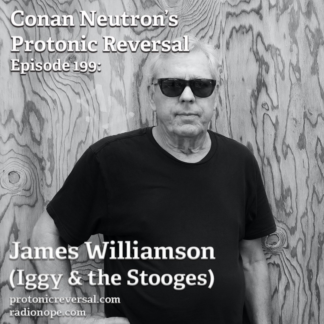 Ep199: James Williamson (Iggy and the Stooges)