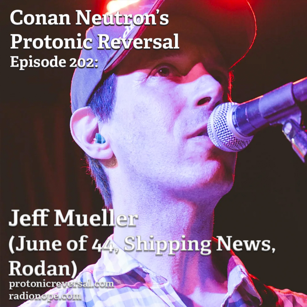 Ep202: Jeff Mueller (June of 44, Shipping News, Rodan)