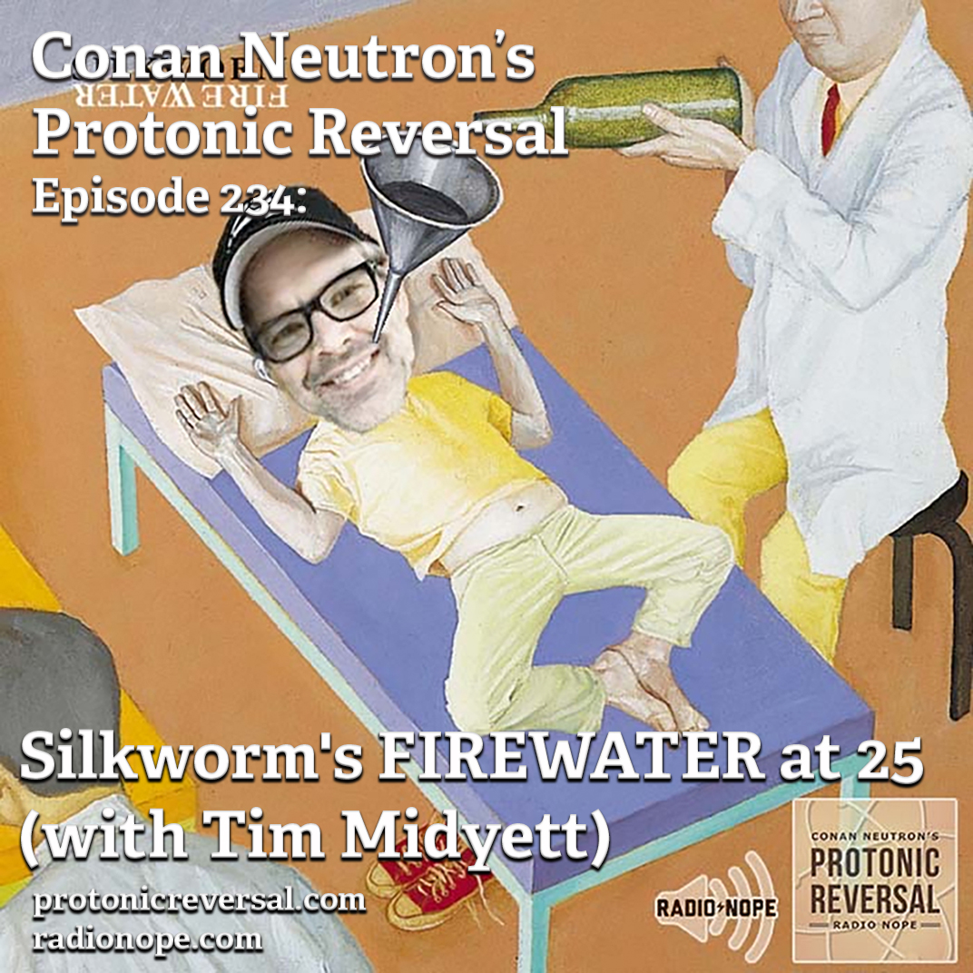Ep234: Silkworm’s FIREWATER at 25 (with Tim Midyett)