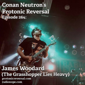 Ep264: James Woodard (The Grasshopper Lies Heavy)