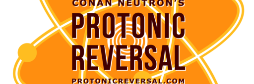 Logo for Conan Neutron's Protonic Reversal