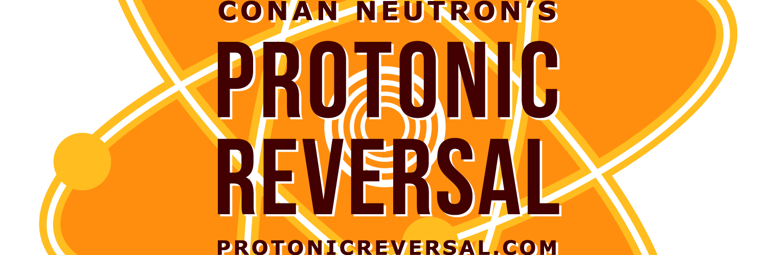 Logo for Conan Neutron's Protonic Reversal