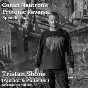 Ep284: Tristan Shone (Author & Punisher)