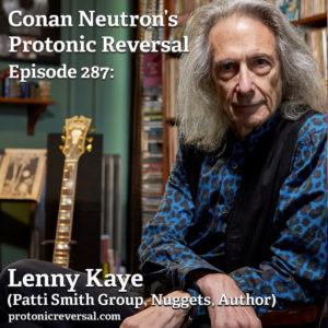 Ep287: Lenny Kaye (Patti Smith Group, Nuggets, Author)