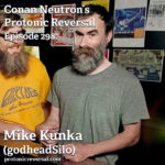 Ep298: Mike Kunka (godheadSilo, Enemymine Dead Low Tide, Smoke and Smoke) PT.1