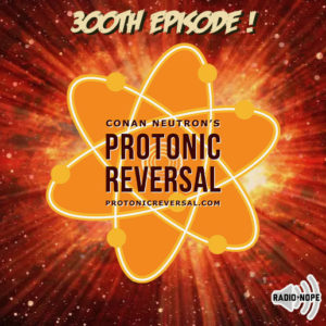 Ep300: Conan Neutron answers YOUR questions!