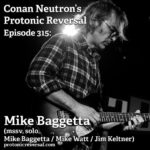 Ep315: Mike Baggetta (mssv, Mike Baggetta / Mike Watt / Jim Keltner, solo)