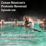 Ep328: Resurrectionists (Joe Cannon, Jeff Brueggeman, Gian Chivas Pogliano)