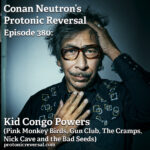Ep380: Kid Congo Powers (Pink Monkey Birds, the Gun Club, The Cramps, Nick Cave and the Bad Seeds)