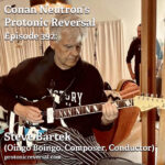 Ep392: Steve Bartek (Oingo Boingo, Baring All, Composer, Conductor)