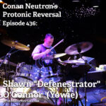 Ep436: Shawn "Defenestrator" O'Connor (Yowie)