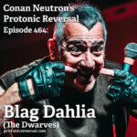 Ep464: Blag Dahlia (the Dwarves)